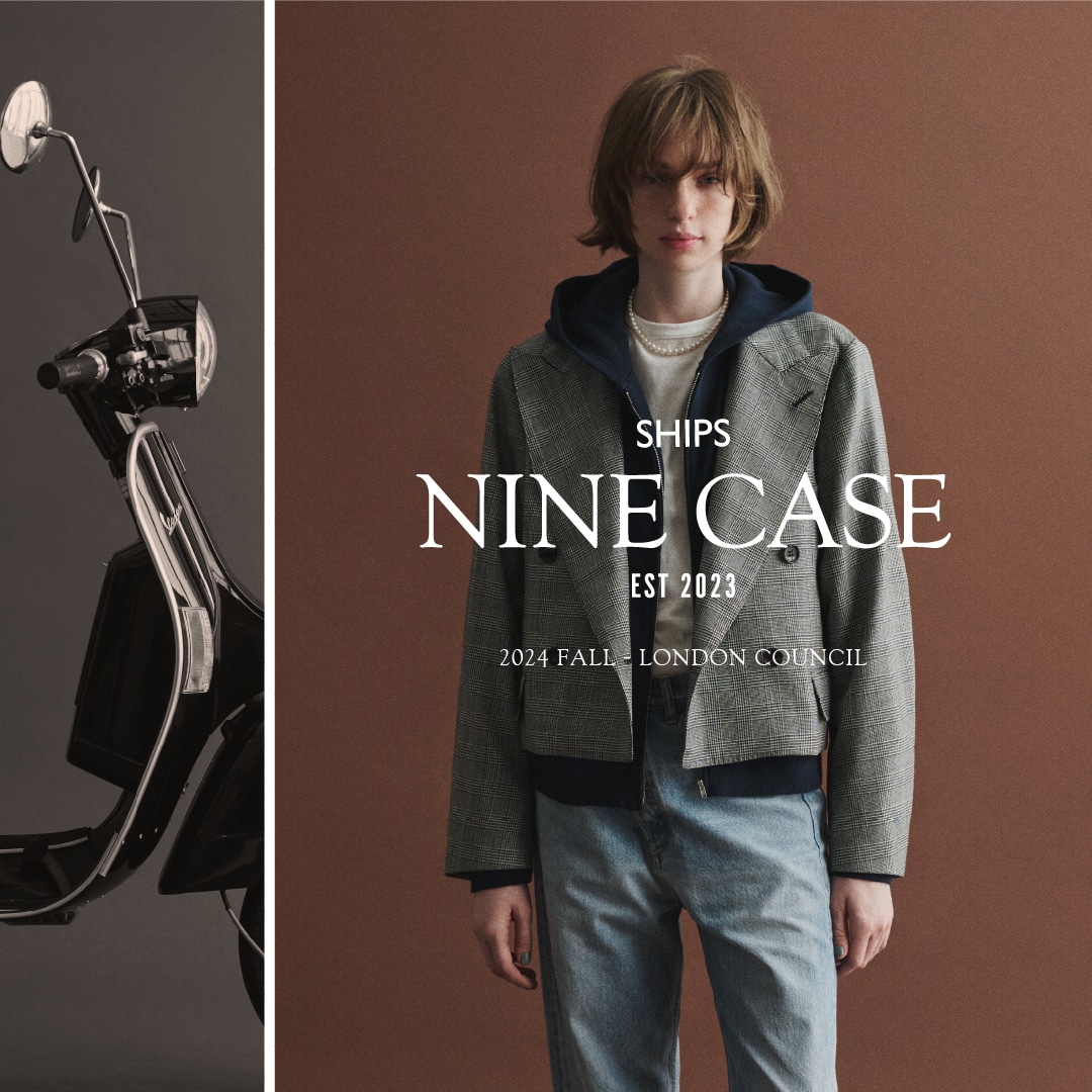 SHIPS NINE CASE 2024 FALL LOOK BOOK