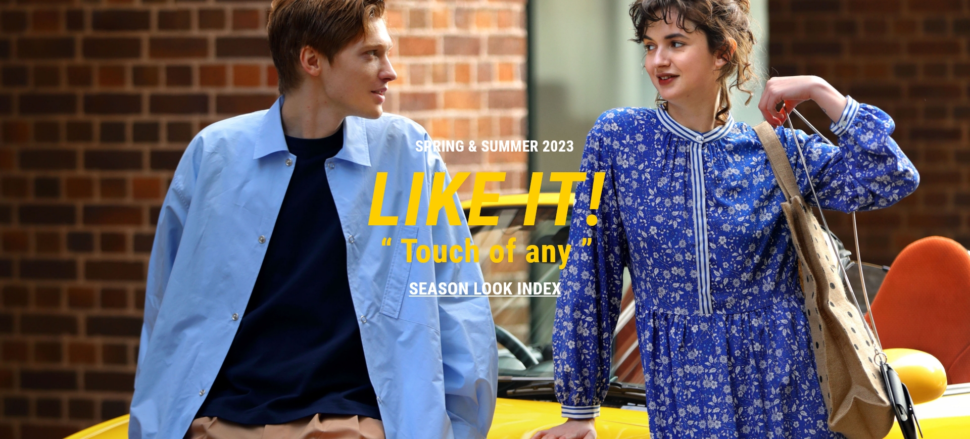 SPRING & SUMMER 2023 LIKE IT! g Touch of any h SEASON LOOK INDEX